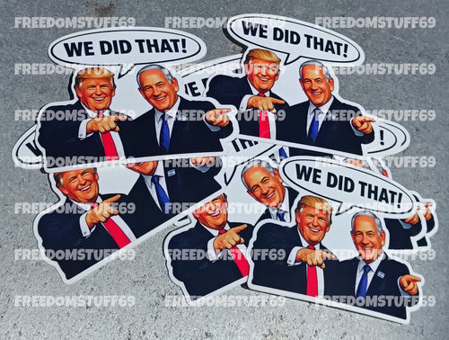 "WE DID THAT" Gas Pump Stickers Free Shipping